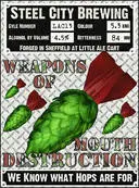 Steel City Brewing Weapons Of Mouth Destruction