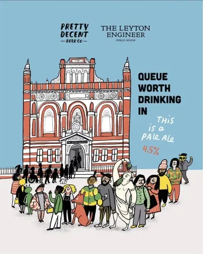 Pretty Decent Beer Co. A Queue Worth Drinking In