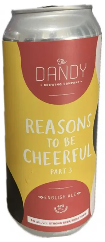 The Dandy Brewing Company Reasons To Be Cheerful Part 3