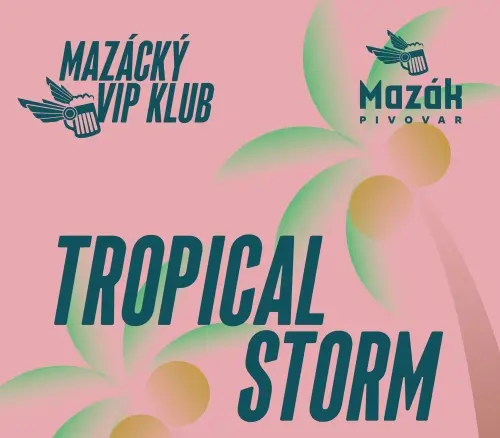 Pivovar Mazák 11 Tropical Storm