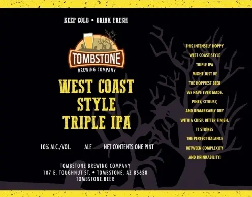 Tombstone Brewing Company West Coast Style Triple IPA