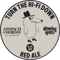 Howling Hops Turn the Hi-Fi Down