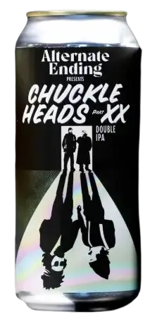 Alternate Ending Beer Company Chuckle Heads XX (Part 20)