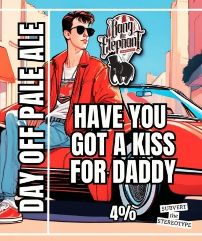Bang The Elephant Brewing Have You Got A Kiss For Daddy