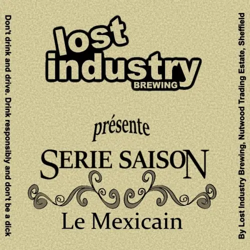 Lost Industry Brewing Serie Saison - Le Mexicain