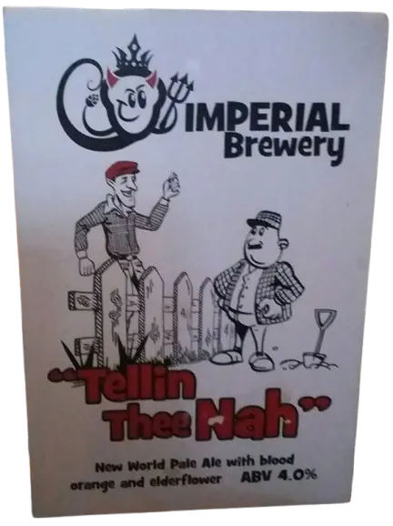 Imperial Brewery Tellin Thee Nah