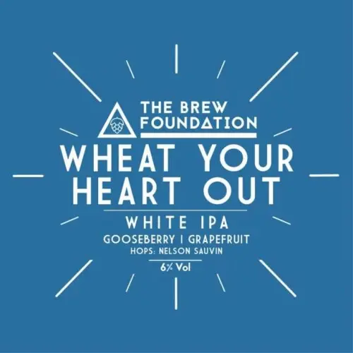 The Brew Foundation Wheat Your Heart Out