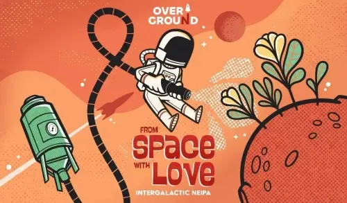 Overground Brewing From Space with Love