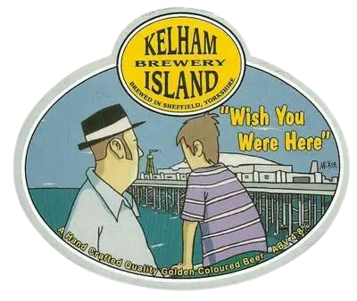 Kelham Island Brewery Wish You Were Here