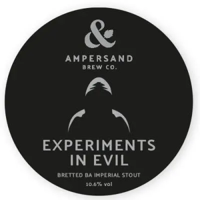 Ampersand Brew Co Experiments In Evil - Bretted BA