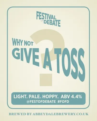 Abbeydale Brewery Why Not Give A Toss? (2016)