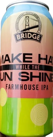 Bridge Brewing Company May Hay When the Sun Shines