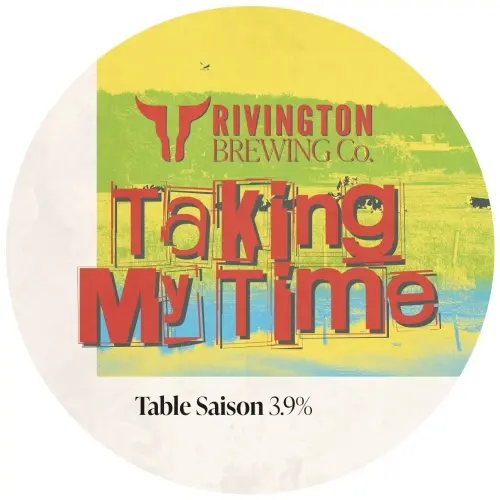 Rivington Brewing Company Taking My Time