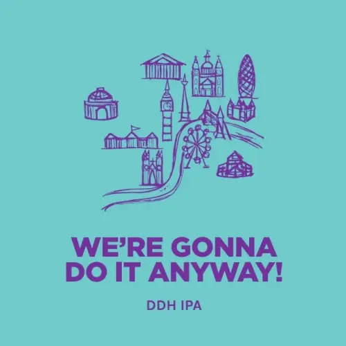 Pomona Island Brew Co. We're Gonna Do It Anyway!