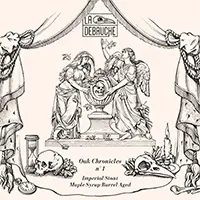 Brasserie la Débauche Oak Chronicles N°1