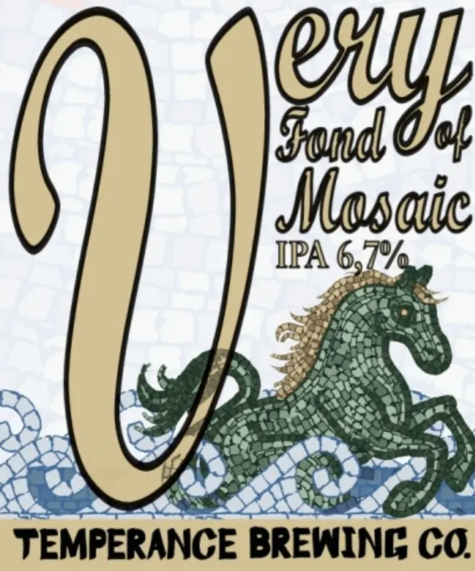 Temperance Brewing Co. Very Fond of Mosaic