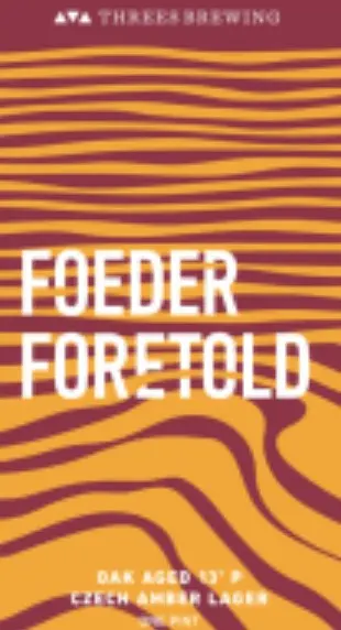 Threes Brewing Foeder Foretold