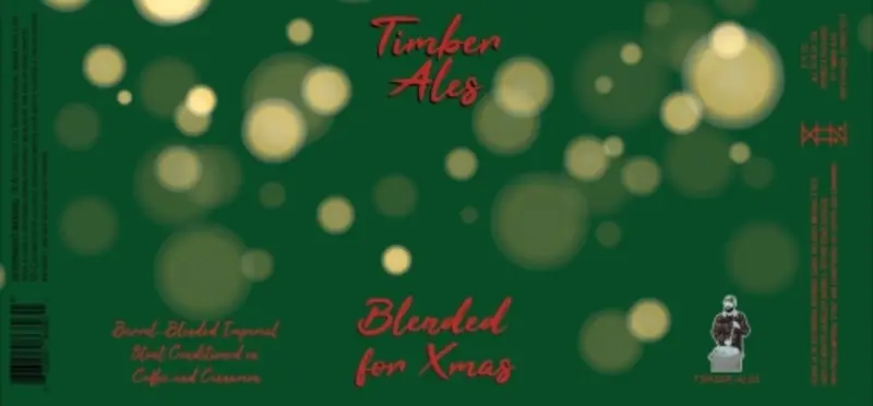 Timber Ales Blended for Xmas