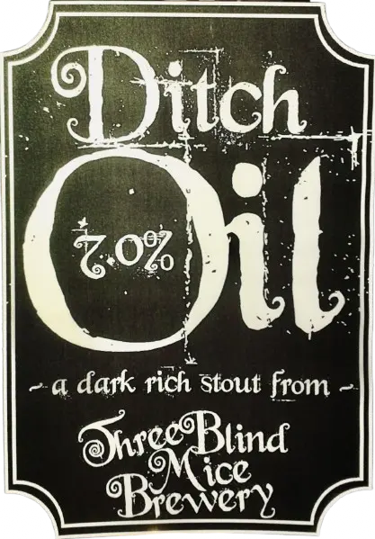 Three Blind Mice Brewery Ditch Oil