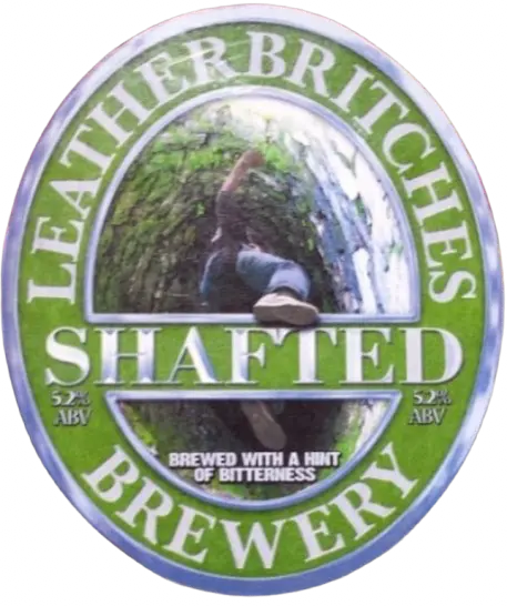 Leatherbritches Brewery Shafted