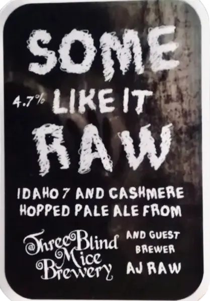 Three Blind Mice Brewery Some Like It Raw