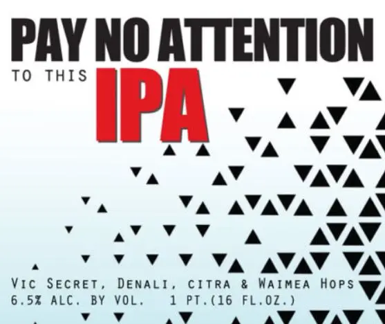 The Commons Brewery Pay No Attention To This IPA