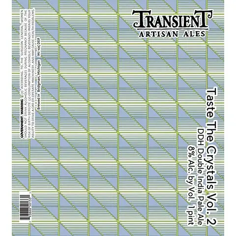 Transient Artisan Ales Taste the Crystals Vol. 2