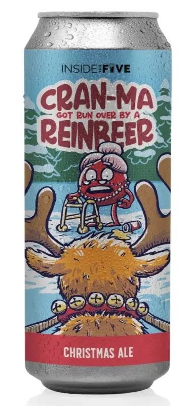 Inside The Five Brewing Co Cran-Ma Got Ran Over By A Reinbeer
