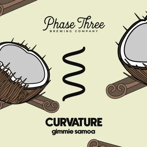 Phase Three Brewing Company Curvature - Gimmie Samoa