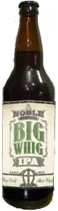Noble Ale Works Big Whig IPA