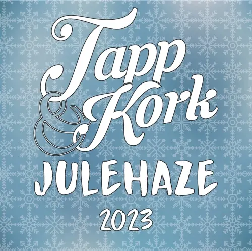 Tapp & Kork Julehaze (2022-2023)