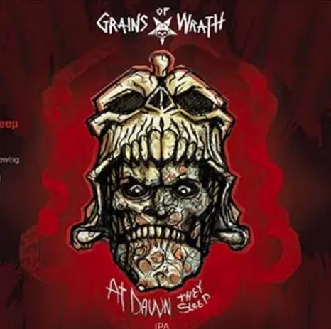 Grains of Wrath Brewing At Dawn They Sleep