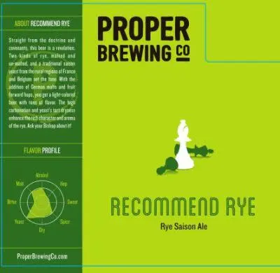 Proper Brewing Company Recommend Rye Saison