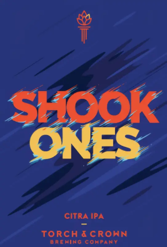 Torch & Crown Brewing Co Shook Ones