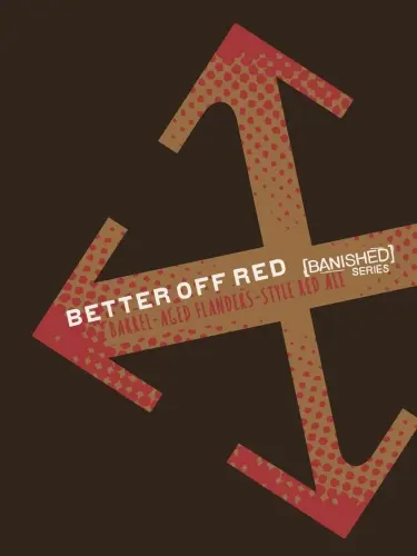 Crux Fermentation Project [BANISHED] Better Off Red