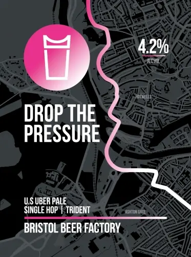 Bristol Beer Factory Drop The Pressure