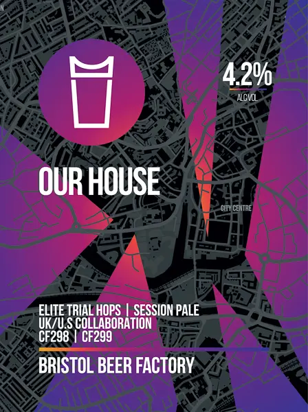 Bristol Beer Factory Our House
