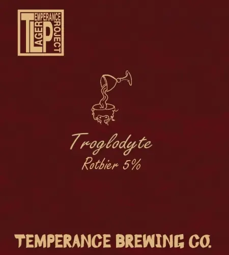 Temperance Brewing Co. Troglodyte