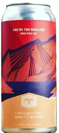 T.F. (Templin Family) Brewing You're too Shallow