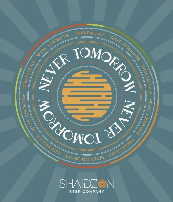 Shaidzon Beer Company Never Tomorrow