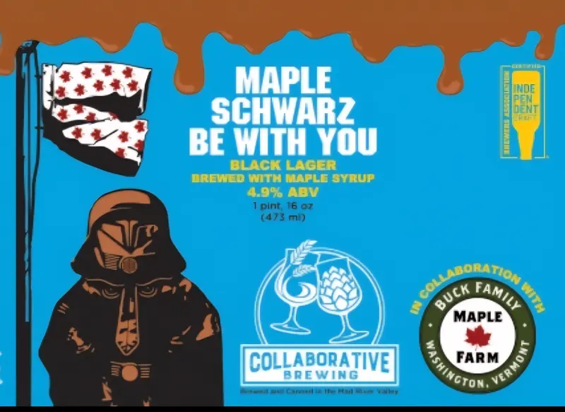 Collaborative Brewing Maple Schwarz Be With You