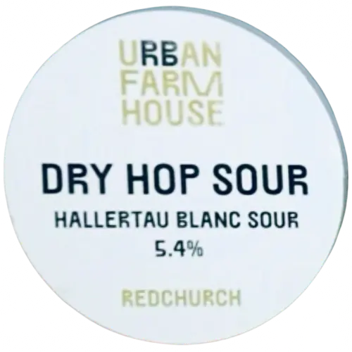 Redchurch Brewery Urban Farmhouse Dry Hop Sour - Hallertau Blanc