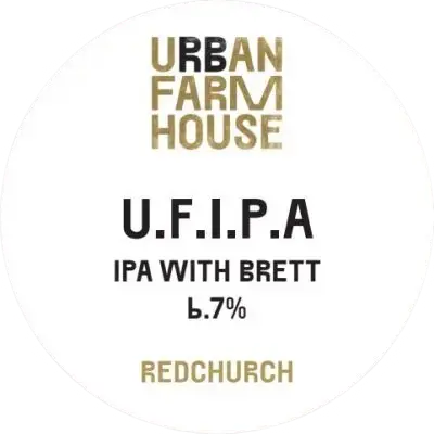 Redchurch Brewery Urban Farmhouse U.F.I.P.A