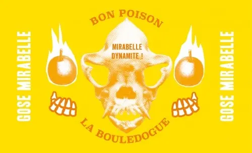 Bon Poison Mirabelle Dynamite !