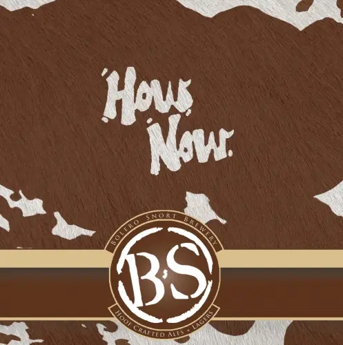 Bolero Snort Brewery How Now