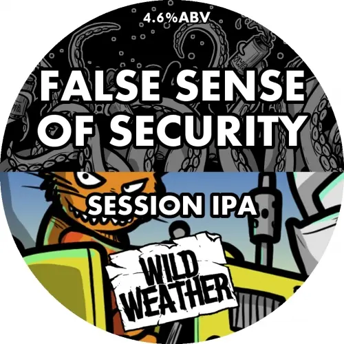 Wild Weather Ales False Sense of Security