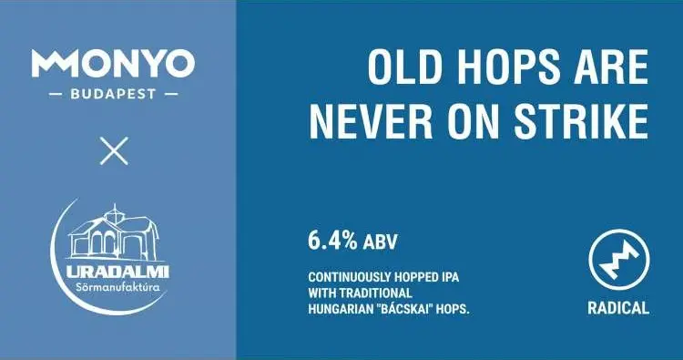 MONYO Brewing Co. Radical #05: Old Hops Are Never On Strike.