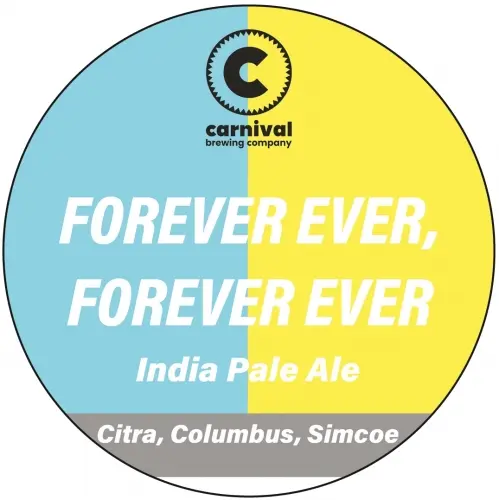 Carnival Brewing Company Forever Ever, Forever Ever