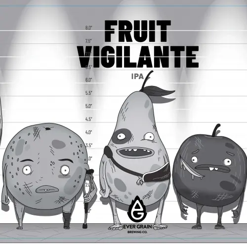 Ever Grain Brewing Company Fruit Vigilante