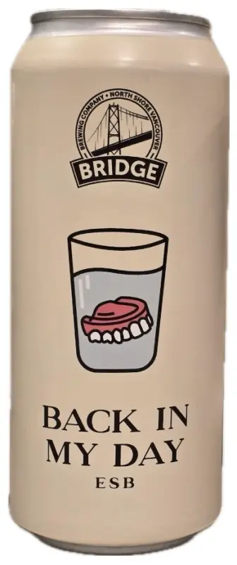 Bridge Brewing Company Back in My Day